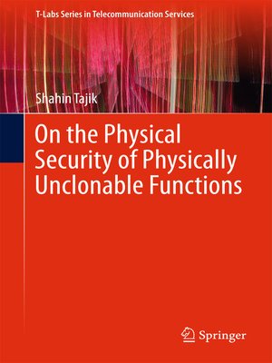 cover image of On the Physical Security of Physically Unclonable Functions